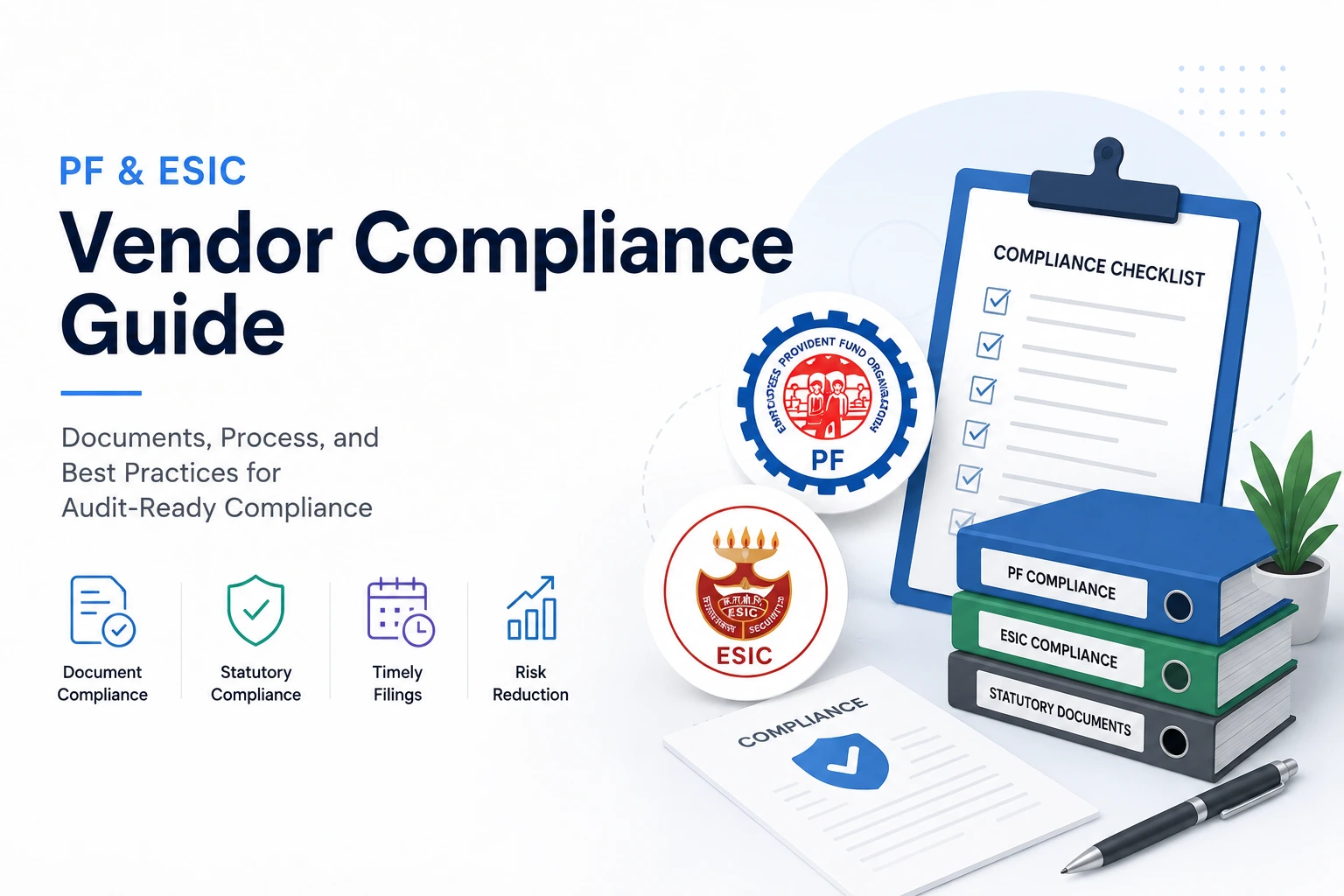 PF and ESIC Vendor Compliance Guide: Documents, Process, and Best Practices